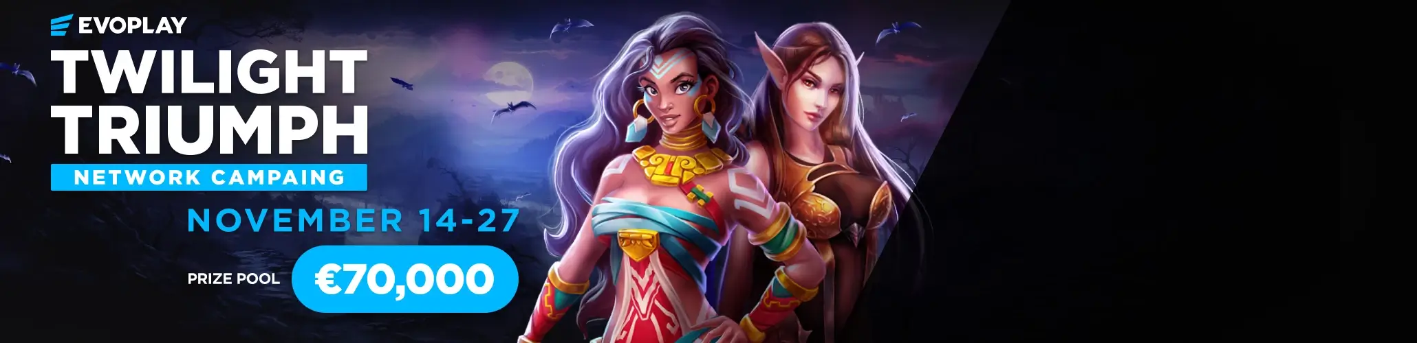 Twilight Triumph (Prize Pool: €70,000)